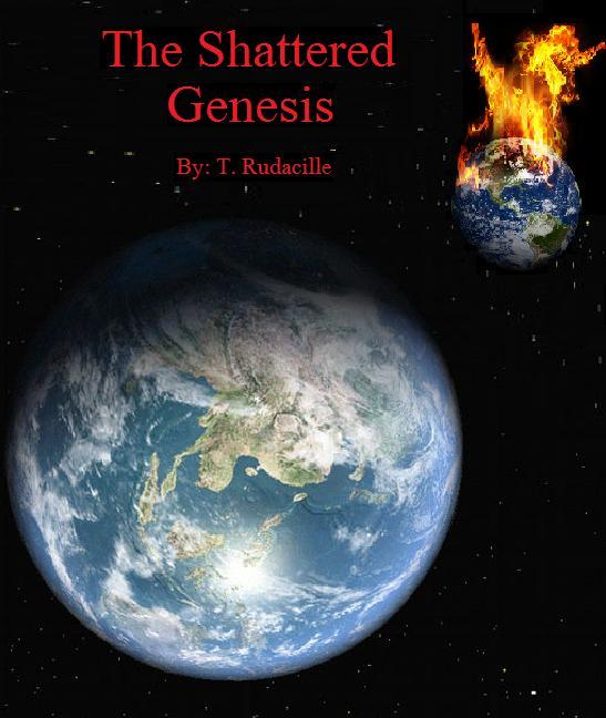 The Shattered Genesis (Eternity) by Rudacille, T.