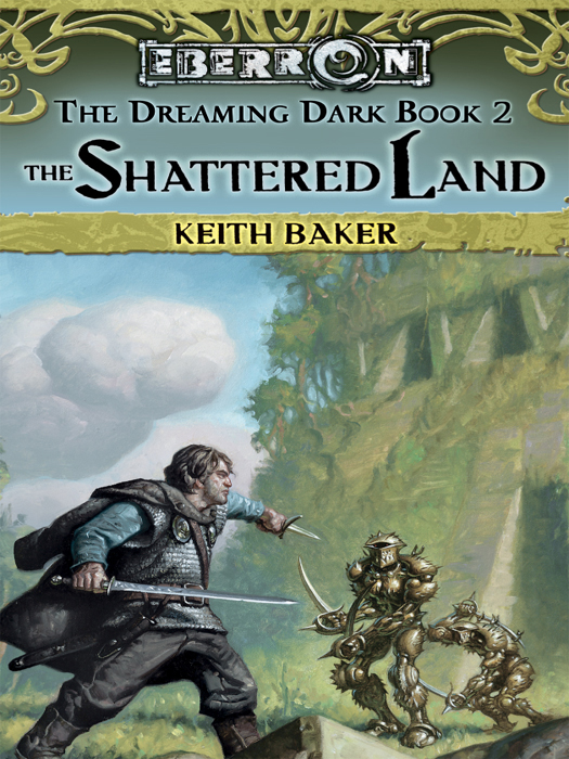 The Shattered Land: The Dreaming Dark - Book 2 (2006) by Keith Baker