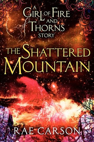 The Shattered Mountain (2013) by Rae Carson