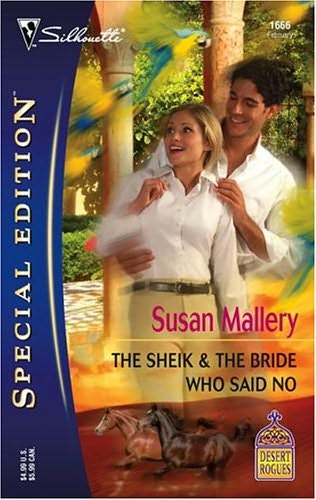 The Sheikh & the Bride Who Said No by Mallery, Susan