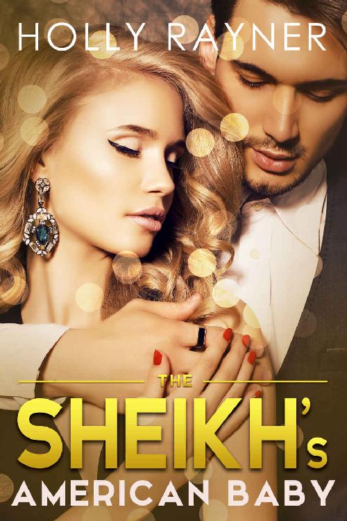 The Sheikh's American Baby (The Sheikh's Every Wish Book 5) by Holly Rayner