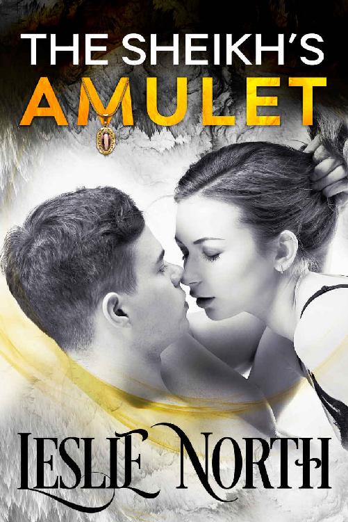 The Sheikh's Amulet (Sheikh's Wedding Bet Series Book 3) by Leslie North