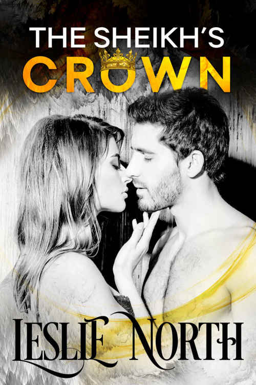 The Sheikh's Crown (Sheikh's Wedding Bet Series Book 2)