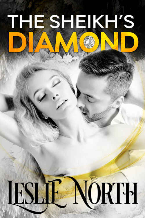 The Sheikh's Diamond (Sheikh's Wedding Bet Series Book 1) by Leslie North