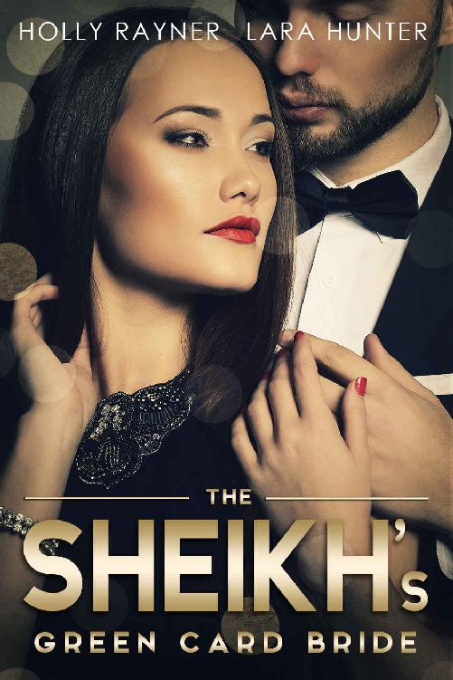 The Sheikh's Green Card Bride by Holly Rayner