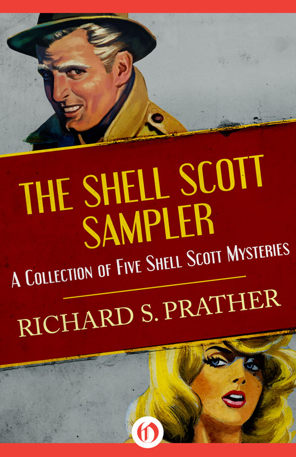 The Shell Scott Sampler (1997) by Richard S. Prather