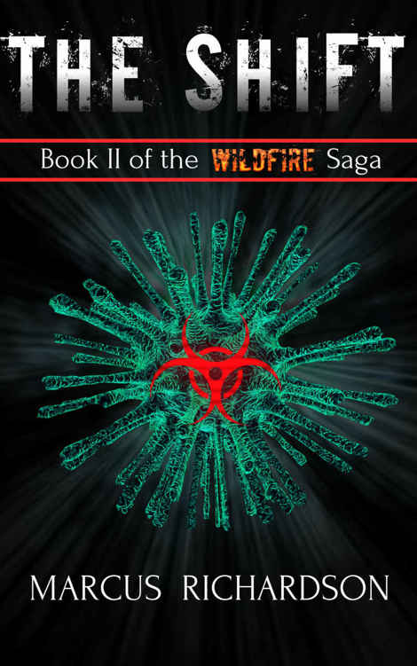 The Shift: Book II of the Wildfire Saga