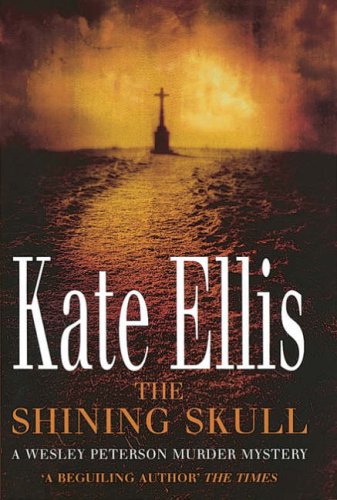 The Shining Skull (2007) by Kate Ellis