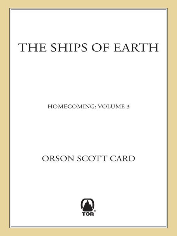 The Ships of Earth: Homecoming: Volume 3 by Orson Scott Card