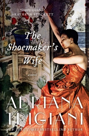 The Shoemaker's Wife (2012) by Adriana Trigiani