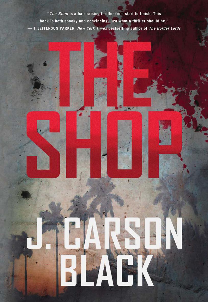 The Shop by J. Carson Black