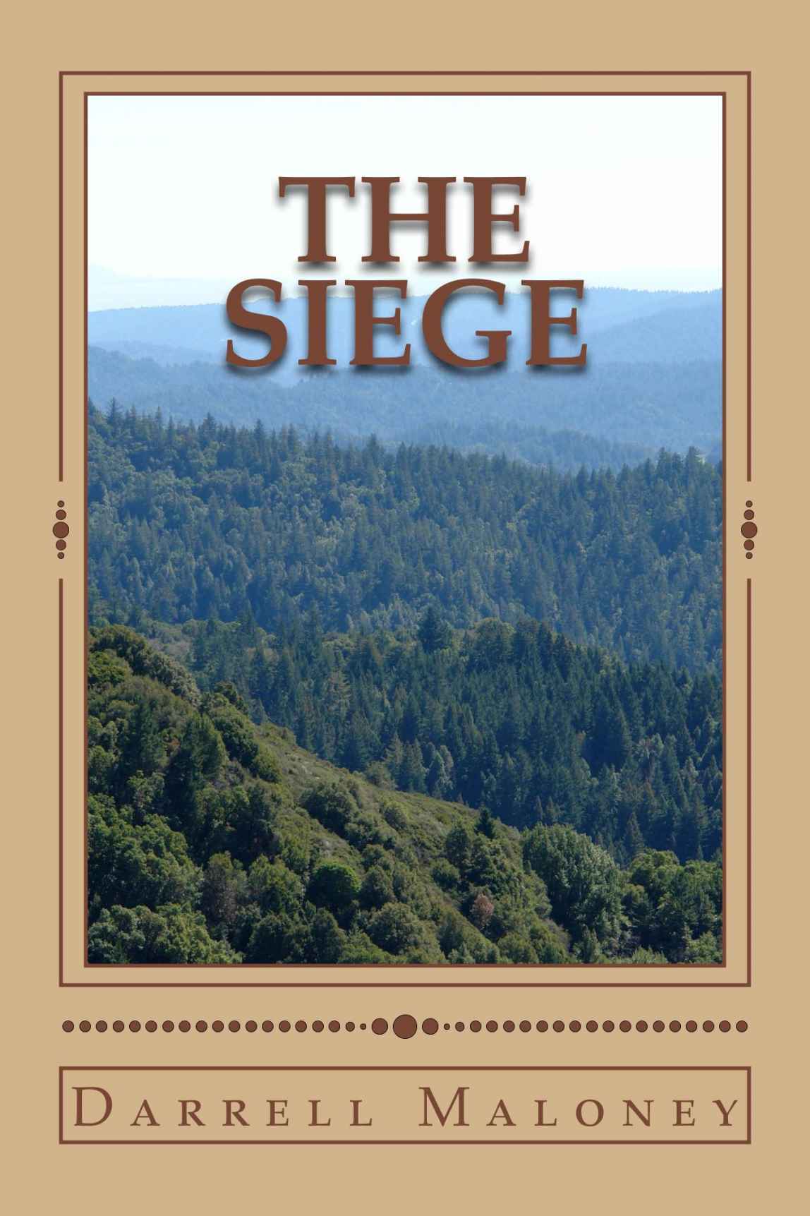 The Siege by Darrell Maloney