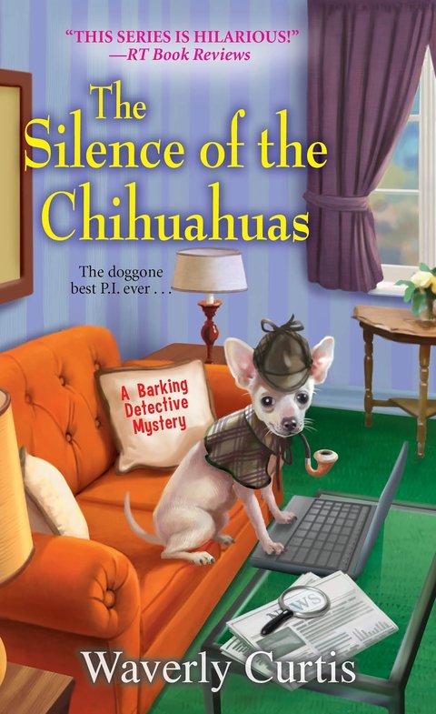 The Silence of the Chihuahuas (2015) by Waverly Curtis