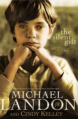 The Silent Gift (2009) by Michael Landon Jr.