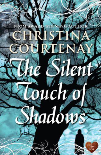 The Silent Touch of Shadows by Christina Courtenay