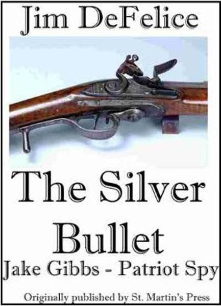 The Silver Bullet by DeFelice, Jim