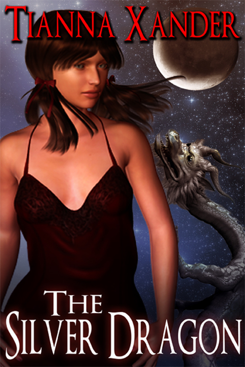 The Silver Dragon by Tianna Xander