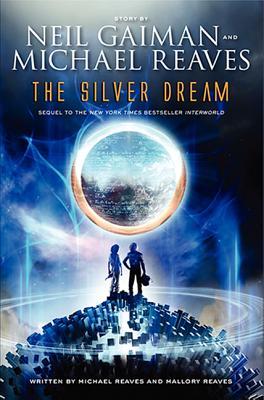 The Silver Dream (2013) by Neil Gaiman