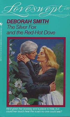 The Silver Fox and the Red-Hot Dove (1991) by Deborah Smith