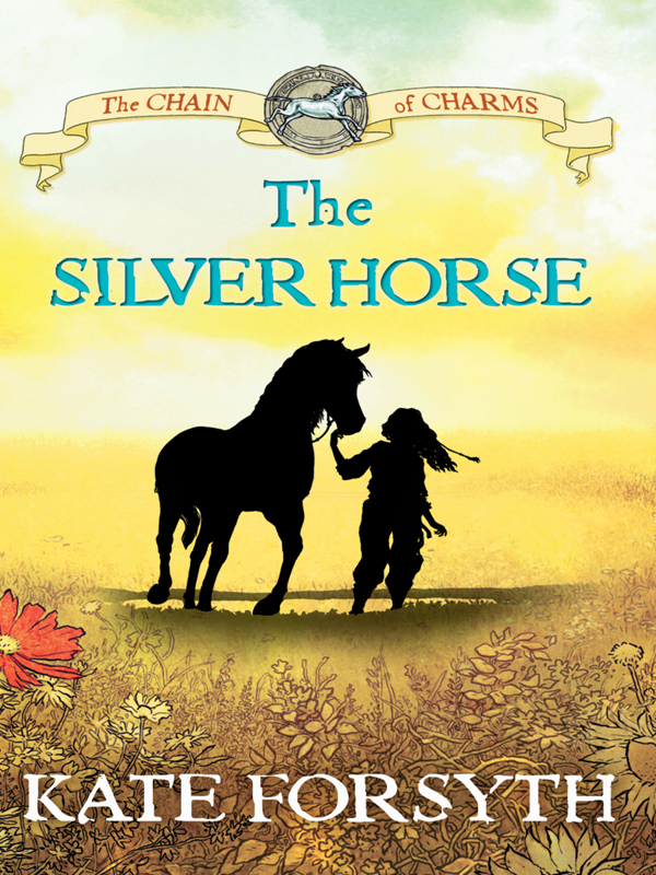 The Silver Horse (2006) by Kate Forsyth