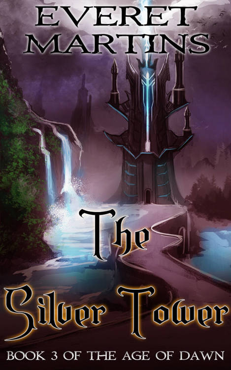 The Silver Tower (The Age of Dawn Book 3)