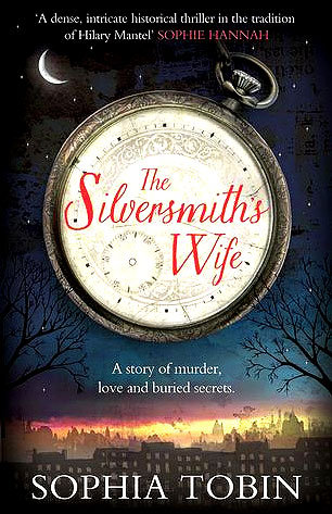 The Silversmith's Wife _ Sophia Tobin (2014)