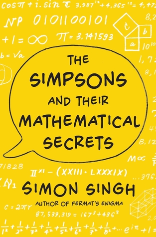 The Simpsons and Their Mathematical Secrets (2013) by Simon Singh