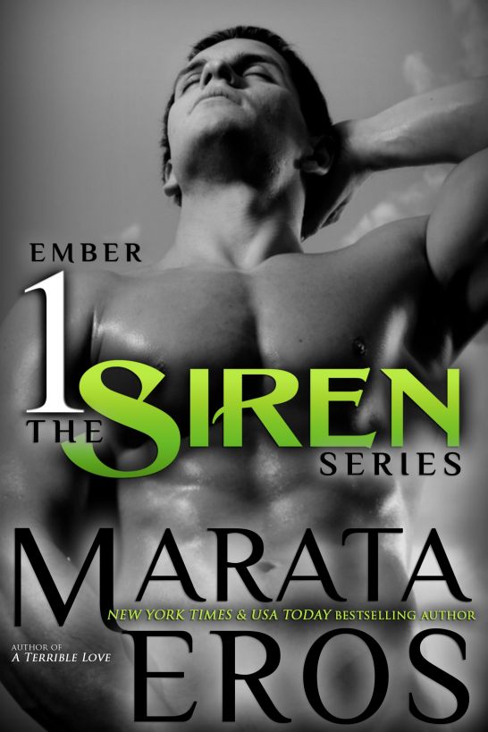 The Siren Series 1: Ember by Marata Eros