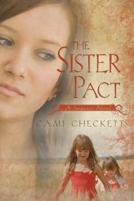 The Sister Pact (2009) by Cami Checketts