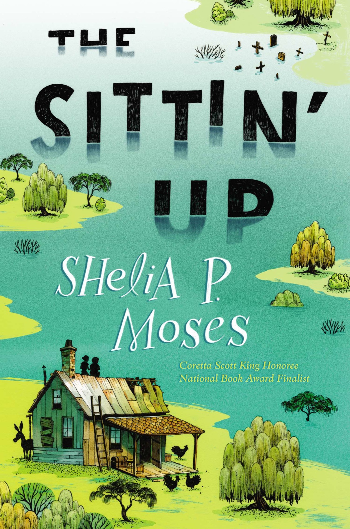 The Sittin' Up (2014) by Shelia P. Moses