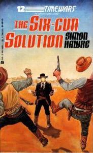 The Six-Gun Solution (1991) by Simon Hawke