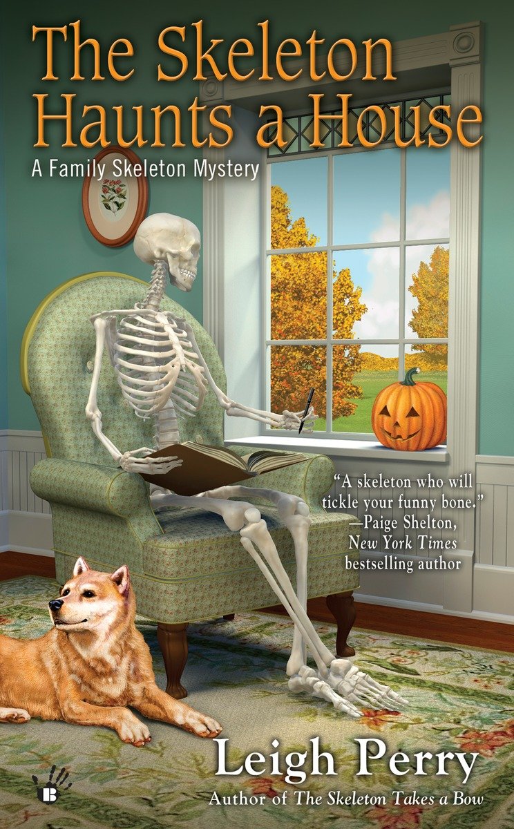 The Skeleton Haunts a House (2015) by Leigh Perry