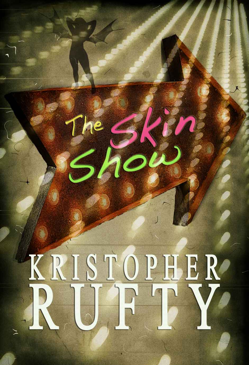 The Skin Show by Kristopher Rufty