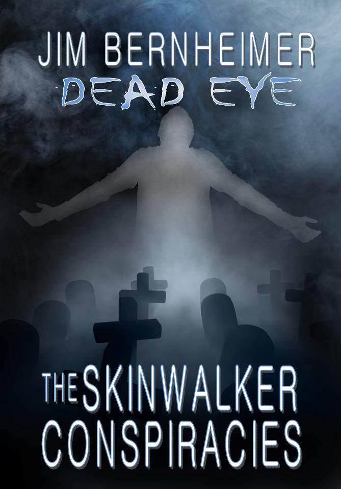The Skinwalker Conspiracies - 02 by Jim Bernheimer
