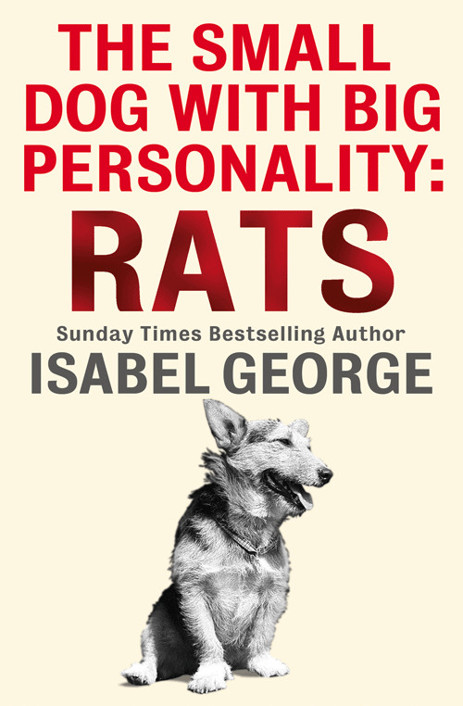 The Small Dog With a Big Personality by Isabel George