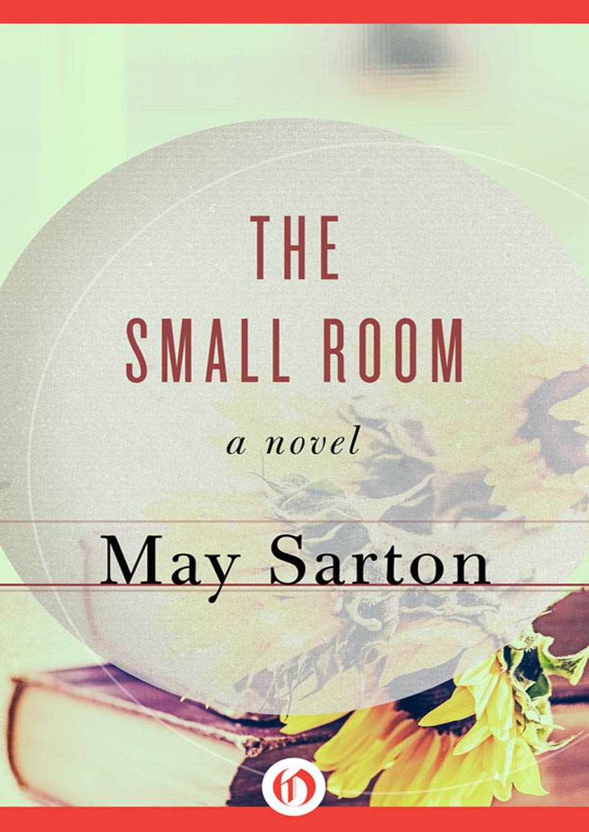 The Small Room by May Sarton