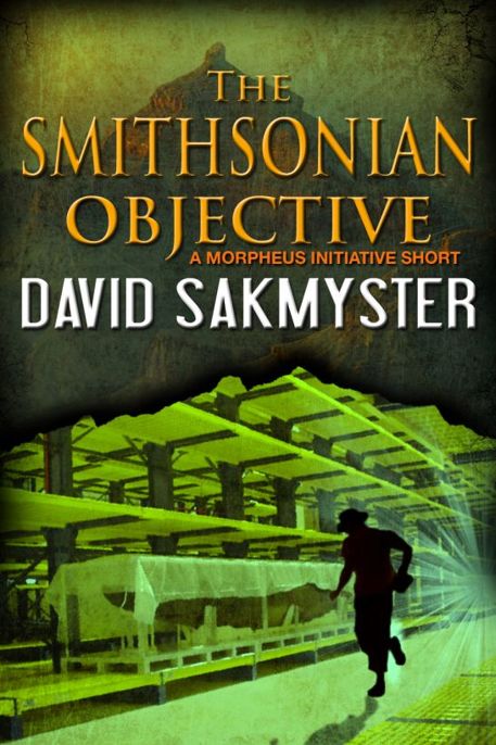 The Smithsonian Objective by David Sakmyster