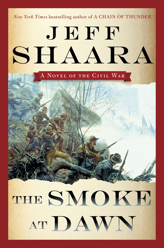 The Smoke at Dawn: A Novel of the Civil War by Jeff Shaara