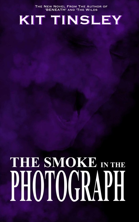 The Smoke In The Photograph by Kit Tinsley