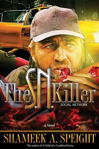 The S.N. Killer (2012) by Shameek Speight