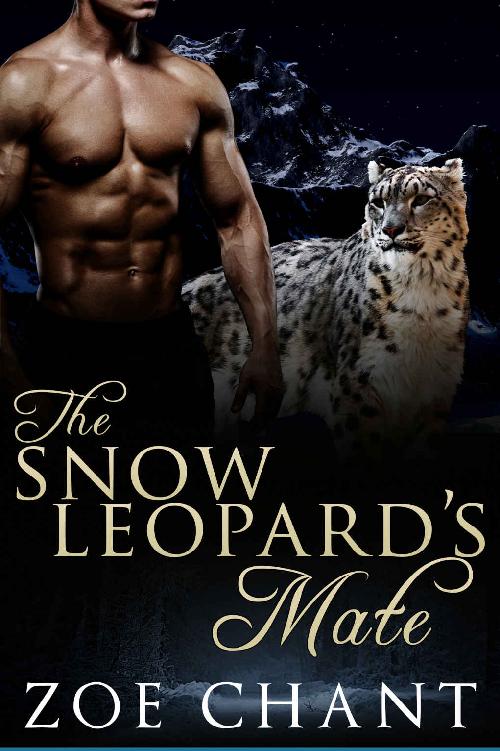 The Snow Leopard's Mate: BBW Snow Leopard Shifter Paranormal Romance by Zoe Chant