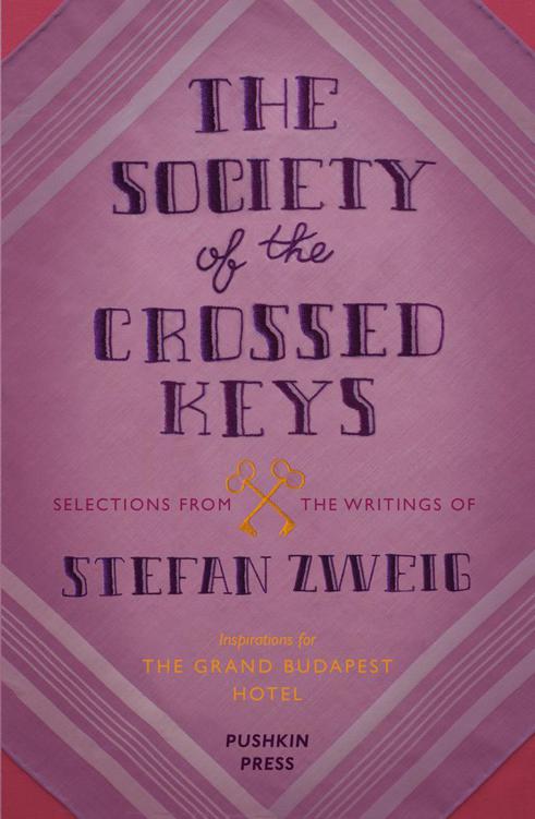 The Society of the Crossed Keys by Zweig, Stefan