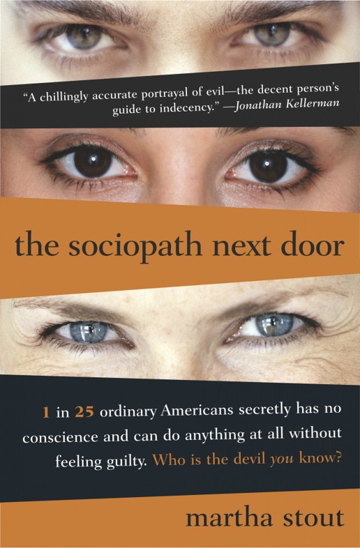 The Sociopath Next Door by Martha Stout PhD