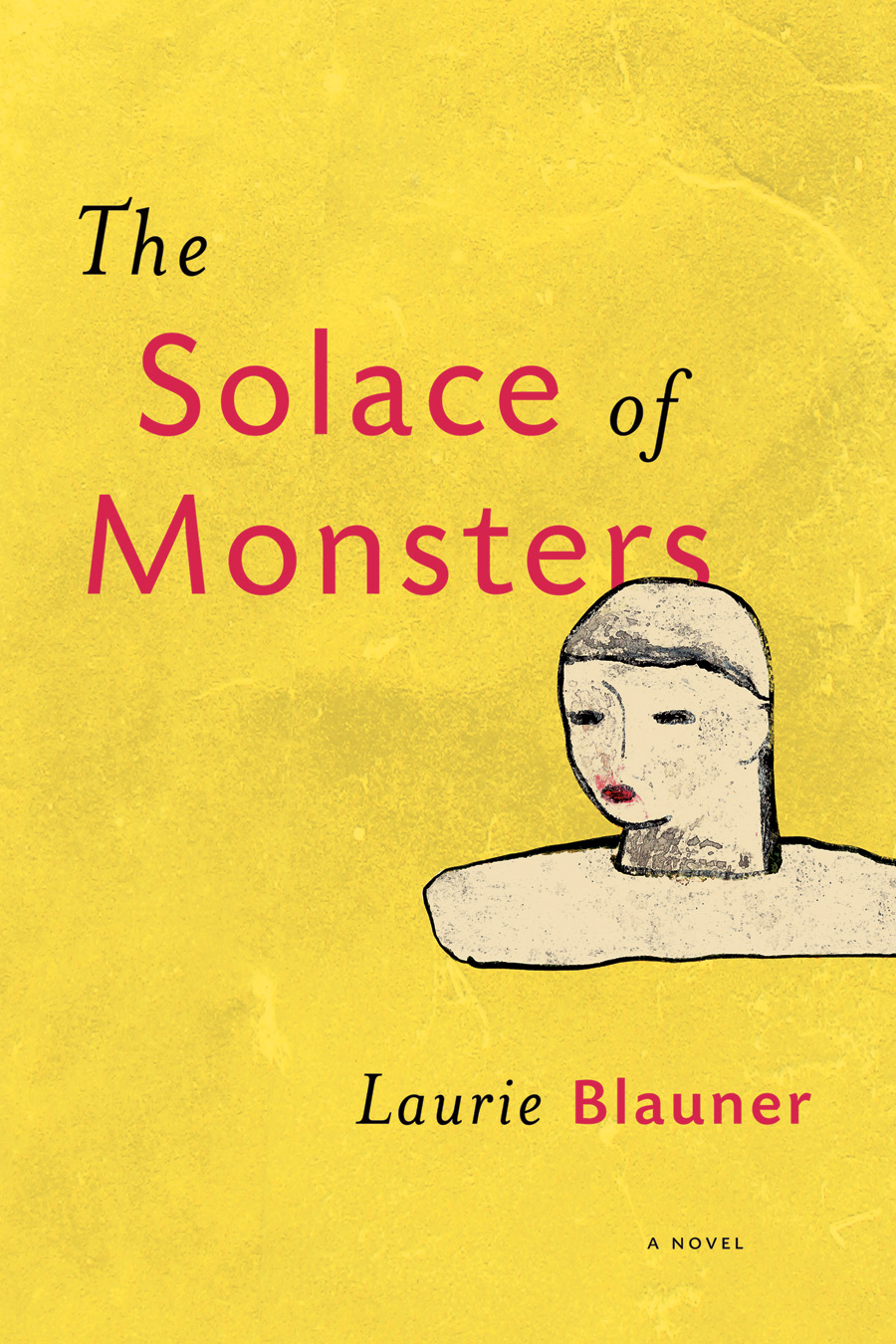 The Solace of Monsters (2016) by Laurie Blauner