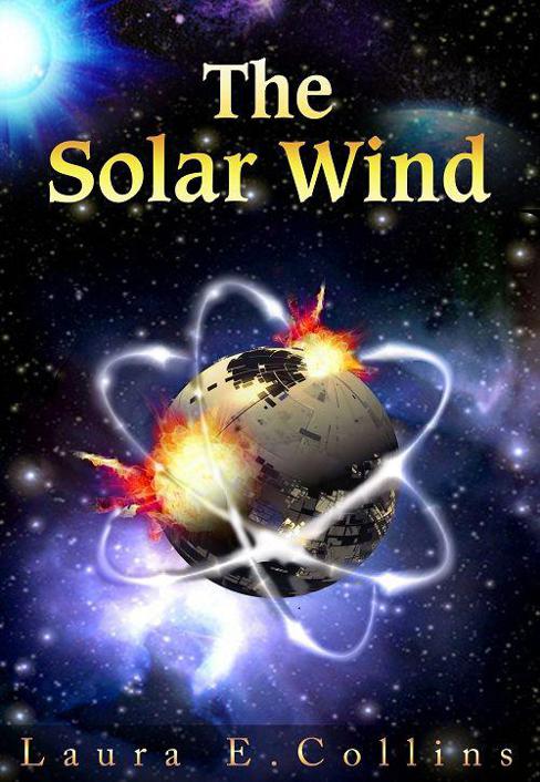 The Solar Wind by Laura E. Collins