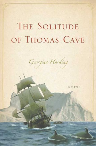 The Solitude of Thomas Cave: A Novel (2007)