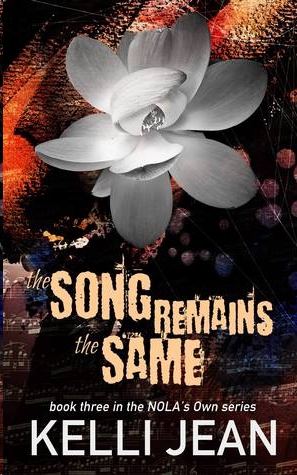 The Song Remains the Same by Kelli Jean