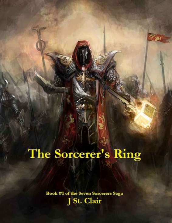 The Sorcerer's Ring (Book 1) by Julius St. Clair