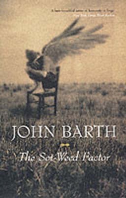 The Sot-Weed Factor (2005) by John Barth