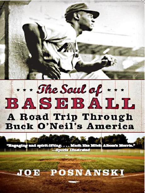 The Soul of Baseball by Joe Posnanski